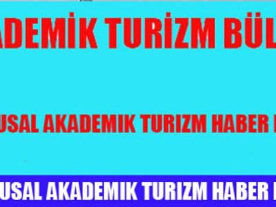 Akademik Turizm Bülteni yayınlandı