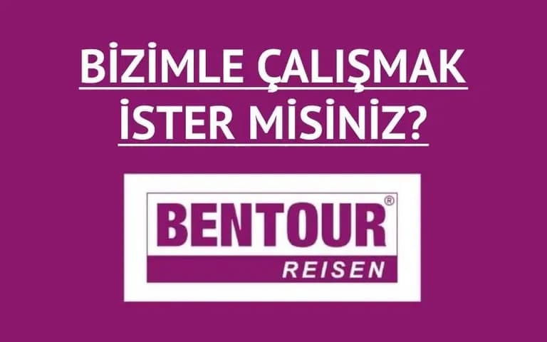 Bentour Reisen Antalya ofisine personel alımı yapıyor