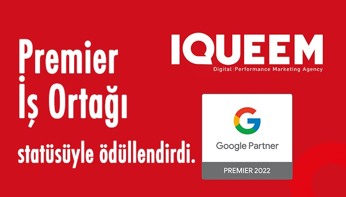 Google’dan IQUEEM’e Premier Partner ünvanı