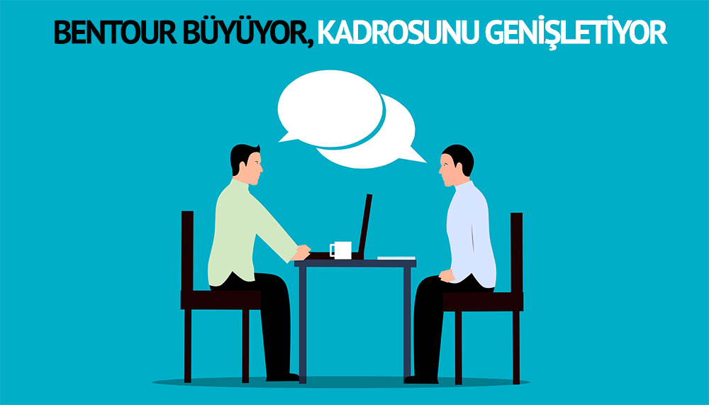 Bentour Antalya’daki merkezine beş branşta personel arıyor
