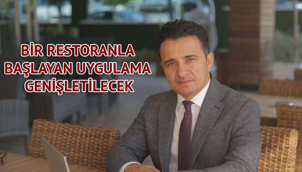 Şükrü Cimrin: Dışarıda yemek yiyen müşterinin hesabını ödeyeceğiz