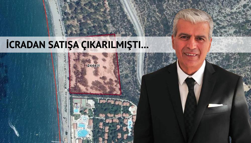 Veli Çilsal'a ait arazinin fiyatı 5 ayda iki katına yükseldi 