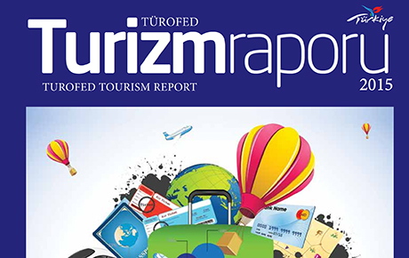 TÜROFED Turizm Raporu'nda Almanya ve Rusya uyarısı