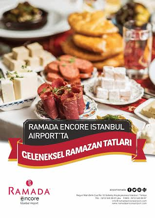 Ramazan keyfi Ramada Encore İstanbul Airport Otel'de