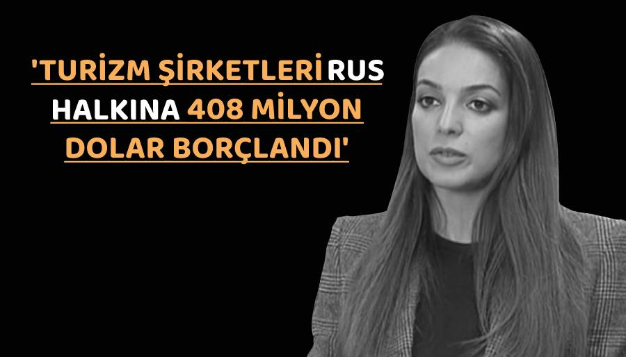 Zarina Doguzova Türkiye turu alan Rus turist sayısını açıkladı