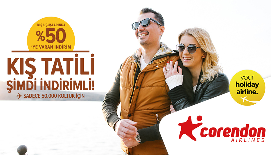 Corendon Hava Yollarından yüzde 50’ye varan indirim fırsatı