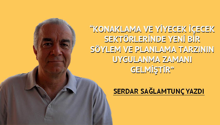 Serdar Sağlamtunç yazdı: Turizmde verimlilik ve risk