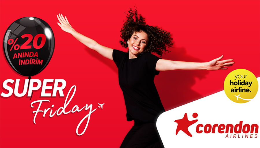 Corendon Airlines’ ‘Super Friday’ kampanyasını başlattı