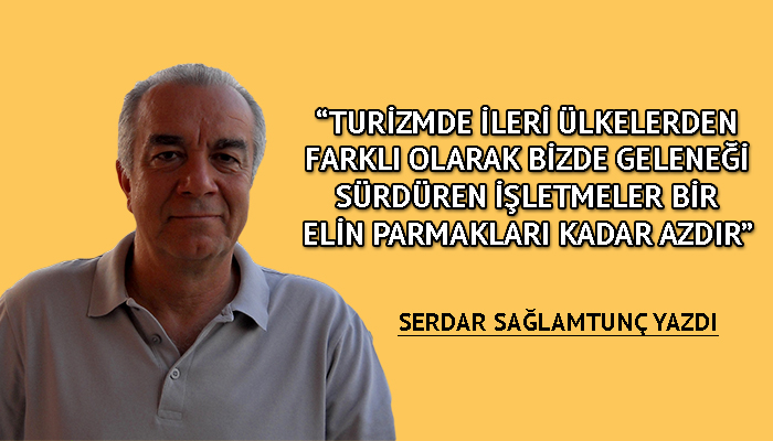 ‘Turizm de bir ticaret koludur ancak oldukça kırılgandır’