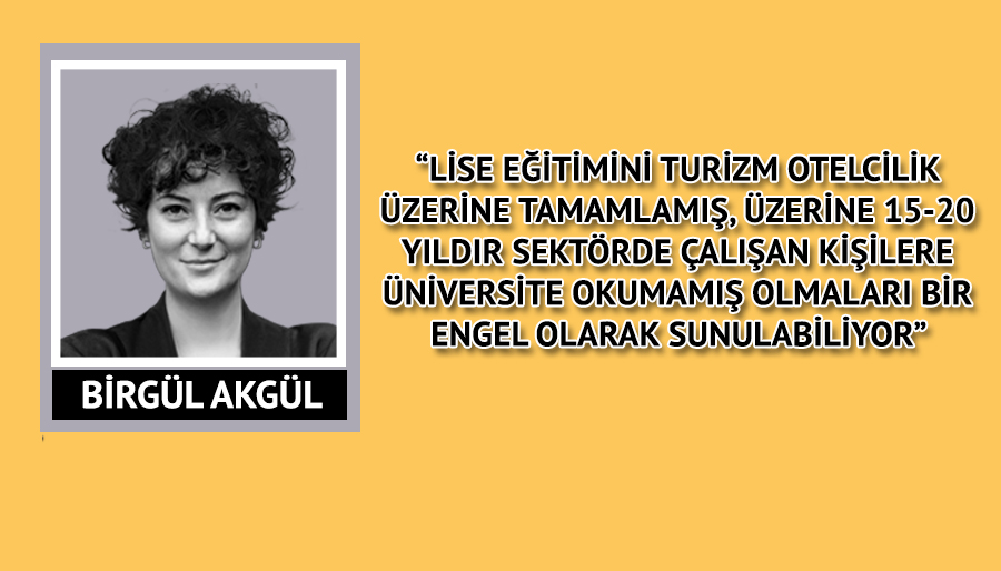 'Turizm için 4 yıl okumaya gerek yok'