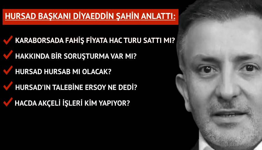 Diyaeddin Şahin ‘karaborsada hac turu sattı’ iddiası için ne dedi?