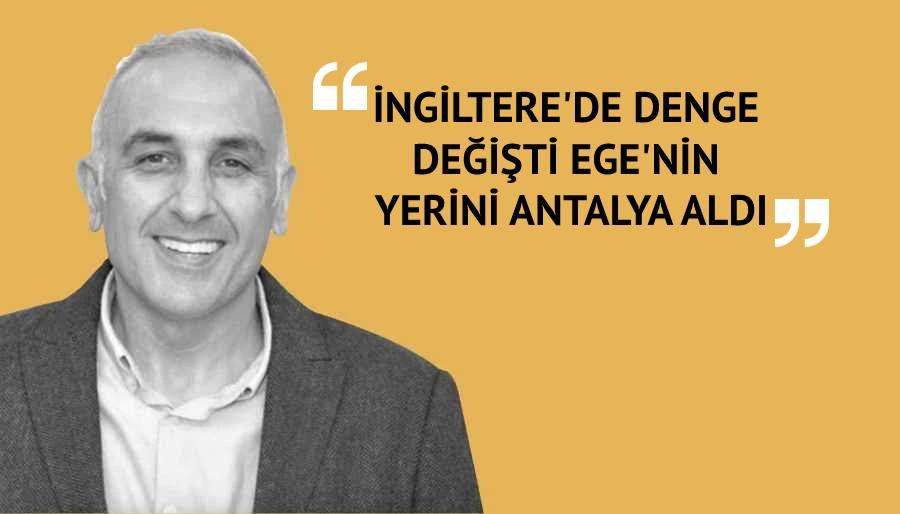 Engin Sertoğlu’ndan İngiltere pazarı için fiyat ve tanıtım uyarısı