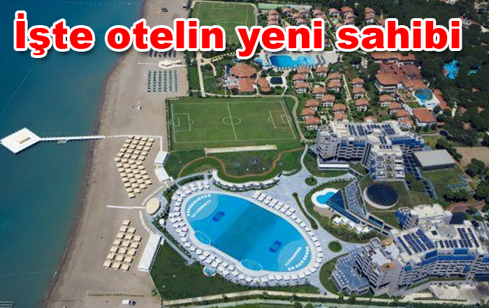 Attaleia Shine Luxury Otel 140 milyon TL'ye satıldı, işte otelin yeni sahibi