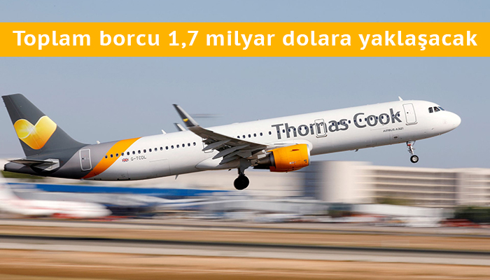 Thomas Cook 527 milyon $'lık yeni borçlanma için bankalarla masada