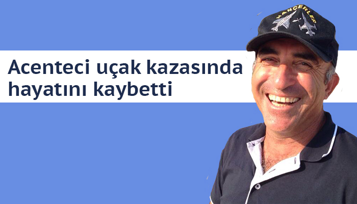 Hayali Antalya'da bir uçuş okulu kurmaktı
