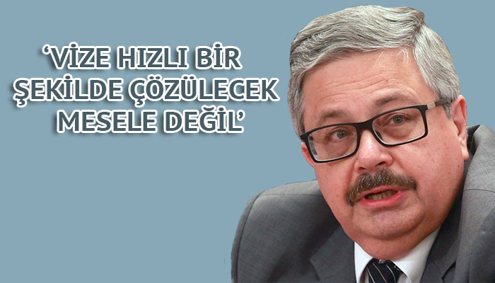 ''Türk tarafı her şeyi vizelere bağlayarak bazen kurnazlık yapıyor''