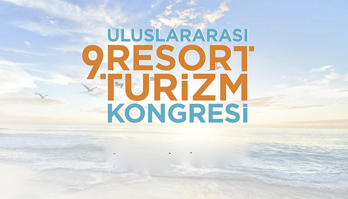 Resort Turizm Kongresi'nin katılımcıları belli oldu