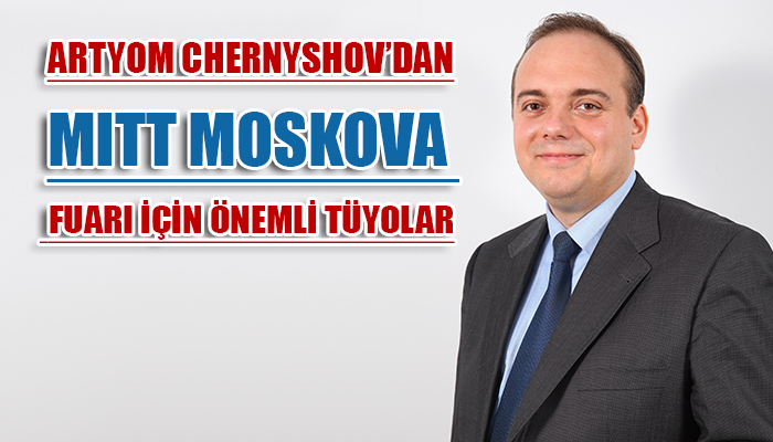 İşte bu yılki MITT Moskova Fuarı ile ilgili bilmeniz gereken her şey