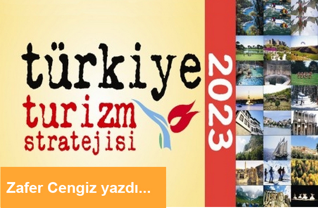  2023 Türkiye Turizm Stratejisi Eylem Planı 5 yıldır yok hükmünde