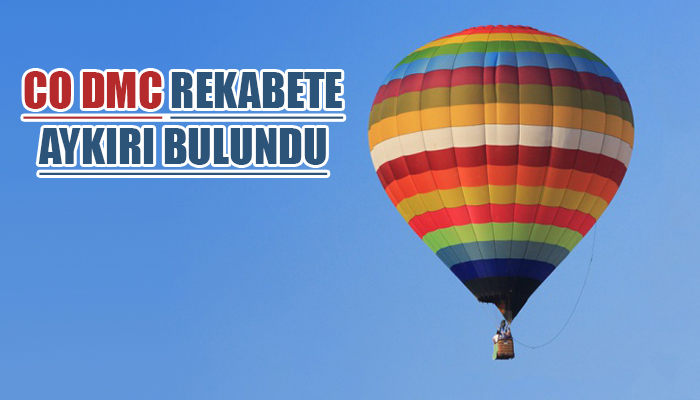 Rekabet Kurumu’ndan Dorak Holding’e balon şoku