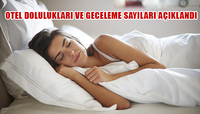 11 ayda Türkiye’deki otellerde kaç milyon geceleme yapıldı?