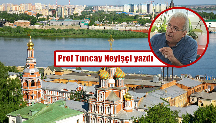Acıların çocuğu Gorki’nin kenti Nizhny Novgorod
