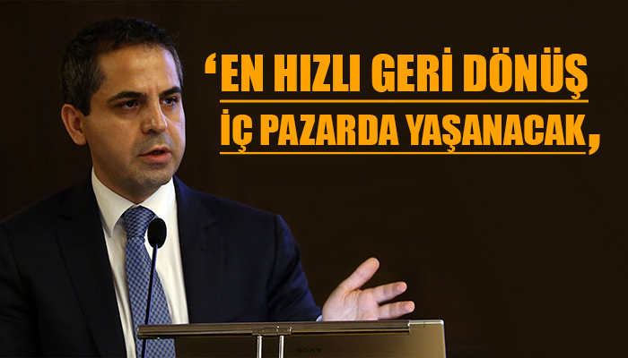 ''Turizm, mali ve parasal yardımda öncelikli sektör ilan edilmeli''