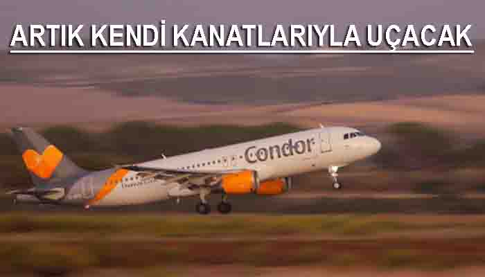 Condor Hava Yolları için yeni dönem bugün başladı