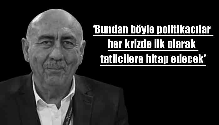 Hikmet Atilla: Turizm sektörü siyaset endeksli bir hale geldi