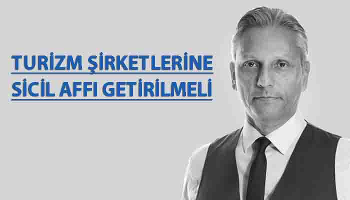 TÜRSAB Başkanı Firuz Bağlıkaya: İç turizmde seferberlik ilan edilmeli