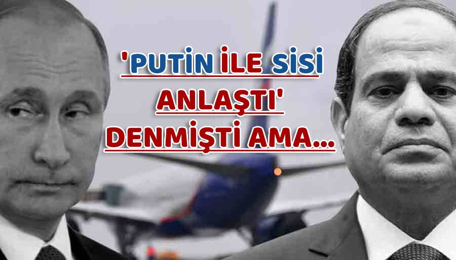 Rusya Mısır uçuşlarına da bir türlü izin vermiyor