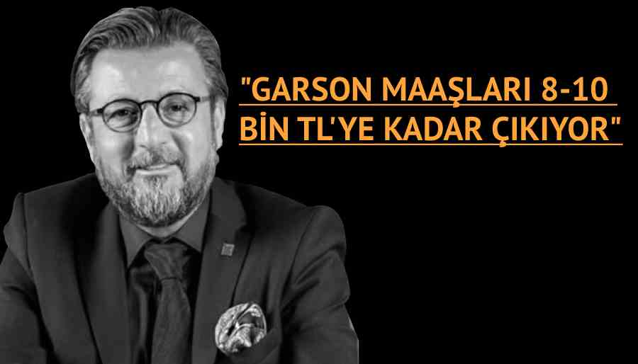 Ramazan Bingöl: Garson, şef, komi bulamıyoruz
