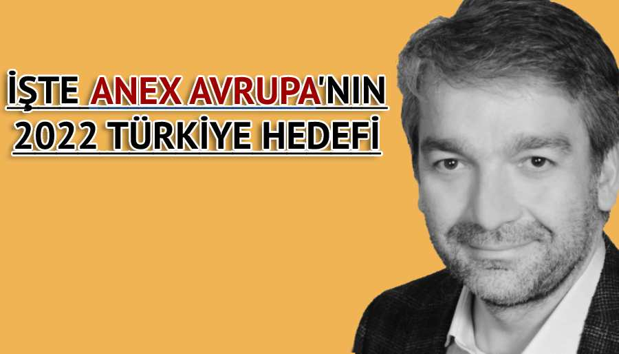 ANEX Avrupa müdürü Murat Kızılsaç’tan Antalya’ya 2022 uyarısı
