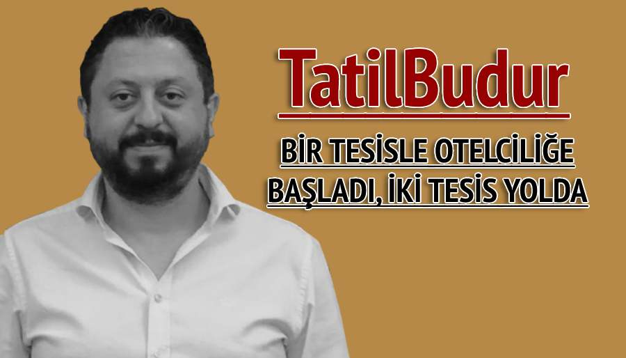 Mustafa Kemal Çubuk TatilBudur’un büyüme hedefini açıkladı