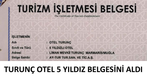 Turunç Otel 5 Yıldız Belgesini aldı