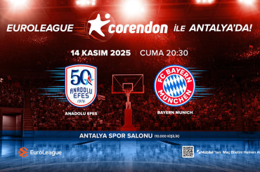 Corendon, Anadolu Efes–FC Bayern Munich EuroLeague karşılaşmasına ev sahipliği yapacak