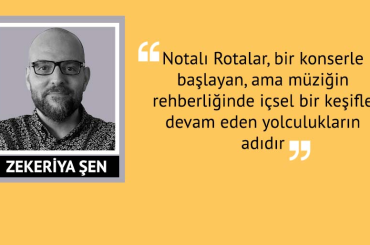 ‘Her yeni nota, yeni bir yolculuğun başlangıcıdır’