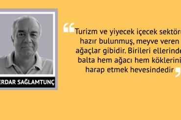 ‘Turizm ve yiyecek içecek sektörlerinde veri kısmı oldukça sıkıntılıdır’