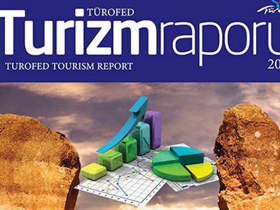 TÜROFED Turizm Raporu yayımlandı, işte turizmin durumu ve beklentiler