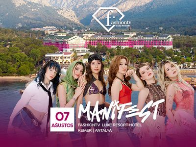 FashionTV Luxe Resort'ta Manifest sahne alacak