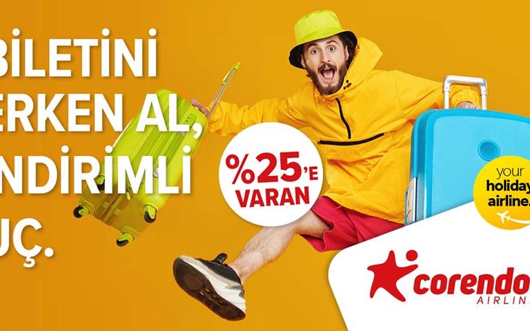 Corendon Aİrlines’tan erken rezervasyon fırsatları