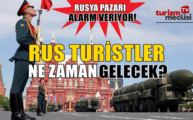 Turizm Meclisi TV yayında: Rusya pazarıyla ilgili çarpıcı yorumlar