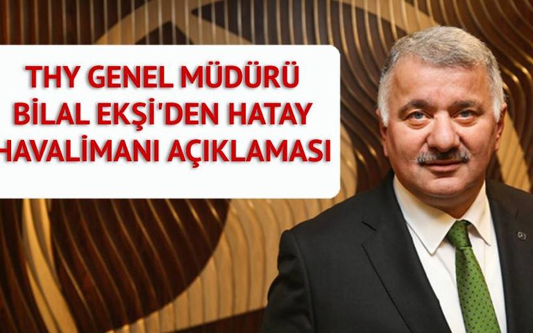 Ekşi: Hatay uçuşlarında aksama yok ama gidişte yolcu alamıyoruz!