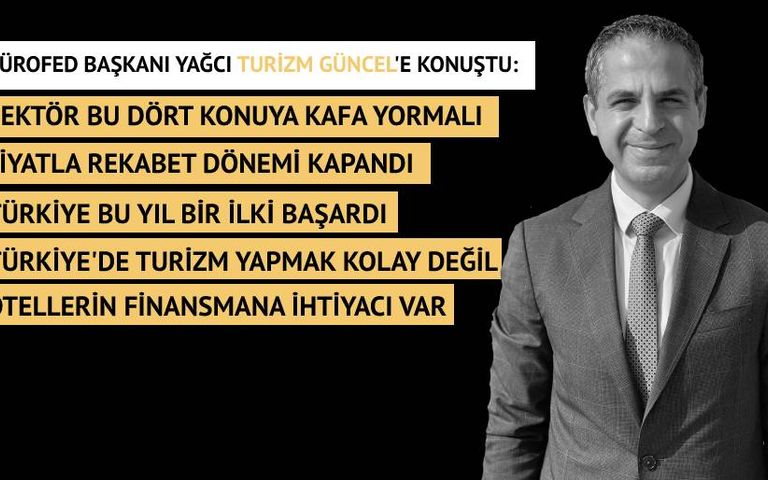 Erkan Yağcı anlattı: İşte 2023 turizm sezonuna etki eden 11 faktör