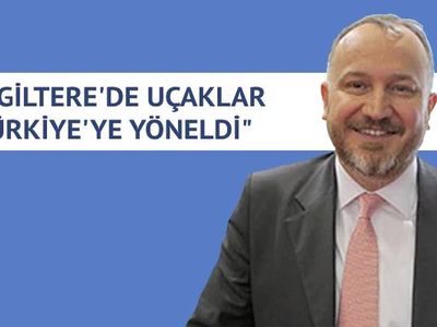 Kaan Kavaloğlu: Bu yıl 3,5 milyon İngiliz turist gelir