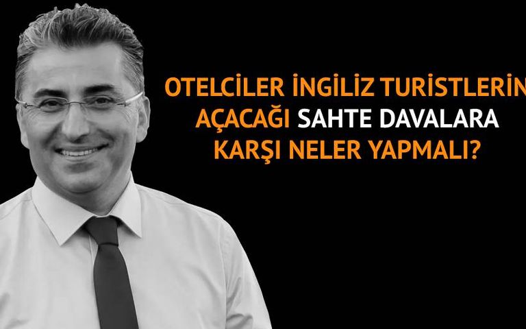 Avukat Murat Bulat’tan Antalyalı otelcilere İngiliz turist uyarısı