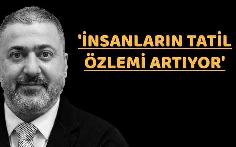 Okay Yıldırım: Temmuzda tüm otellerimiz açılacak