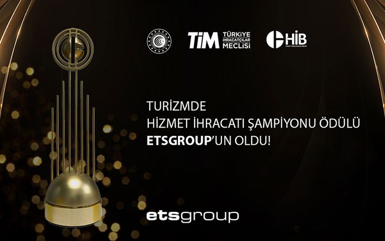 Etsgroup, Hizmet İhracatı Şampiyonu Ödülü’nün sahibi oldu