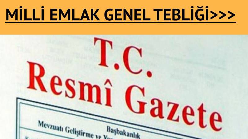 Milli Emlak Genel Tebliği